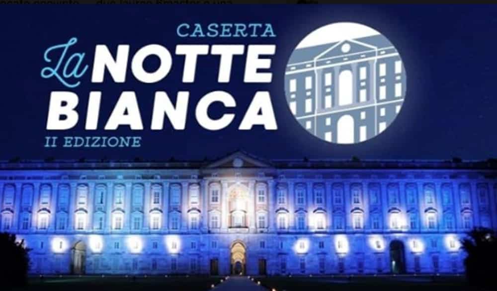 Notte Bianca a Caserta