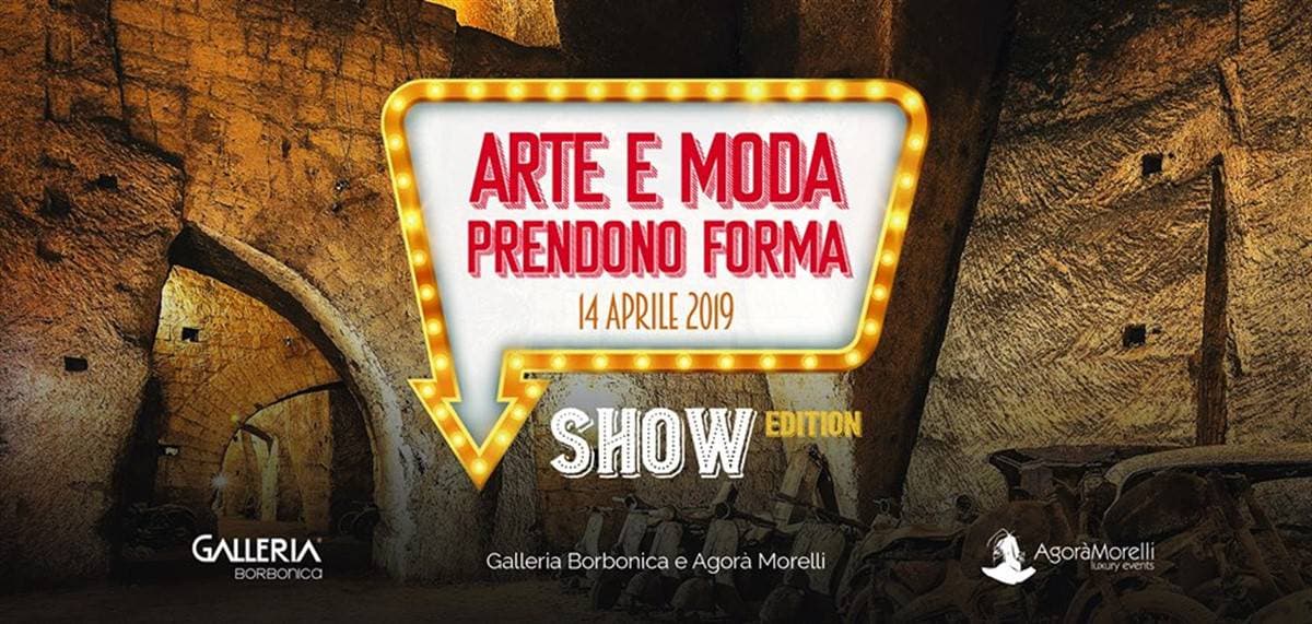 "Arte e moda prendono forma", un evento artistico-culturale nella Galleria Borbonica