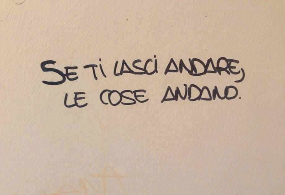"Le cose andano" - E ne vale la pena?