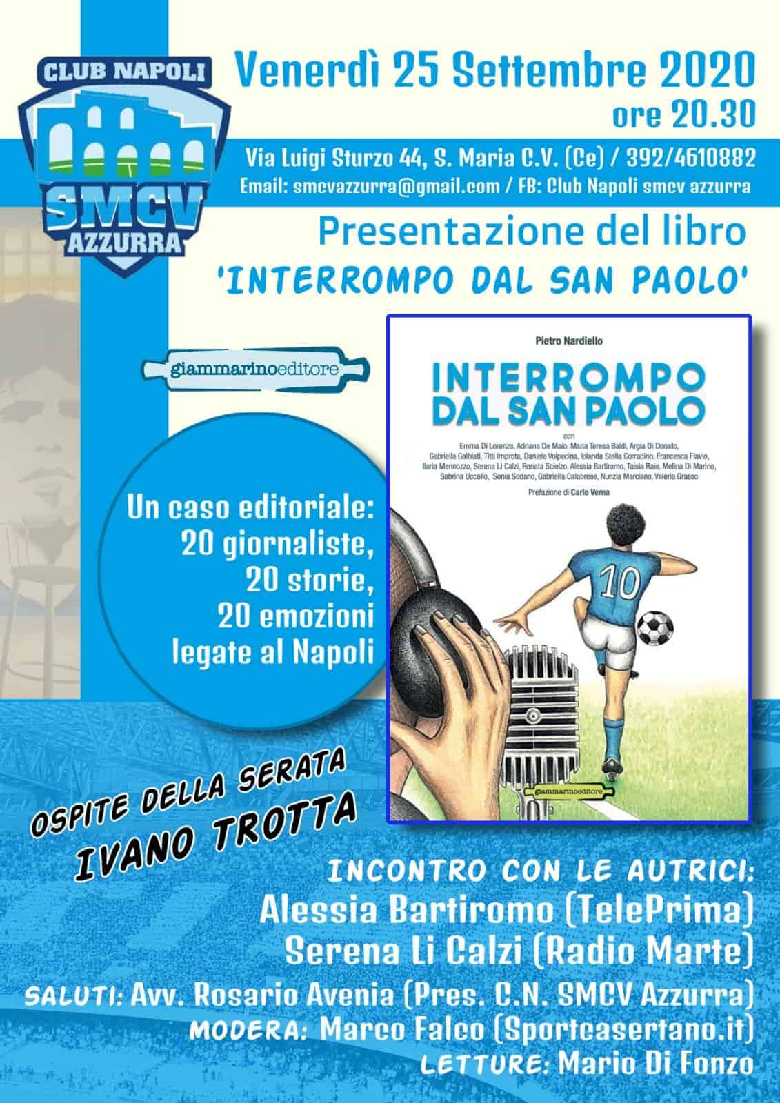 Interrompo dal San Paolo: venerdì la presentazione a Santa Maria C.V.