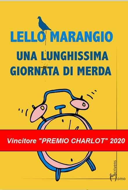 Lello Marangio si racconta, ecco il suo ultimo libro "Una Lunghissima Giornata di Merda"