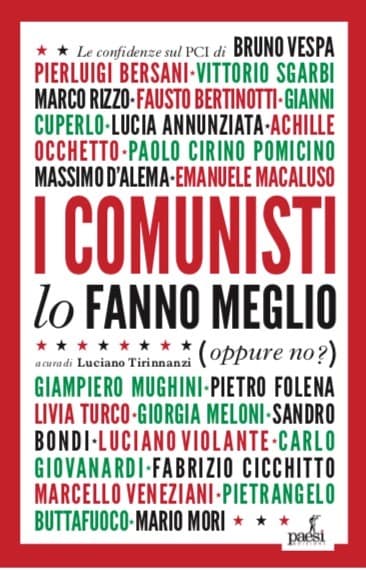 I comunisti lo fanno meglio (…oppure no?): il libro dello storico partito
