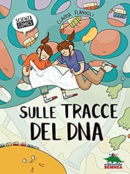 "Sulle Tracce del DNA": scienza e fumetto si fondono