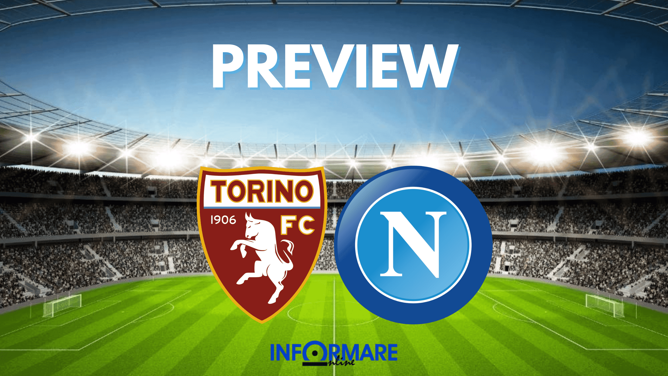 Torino-Napoli: fondamentale terminare bene il campionato