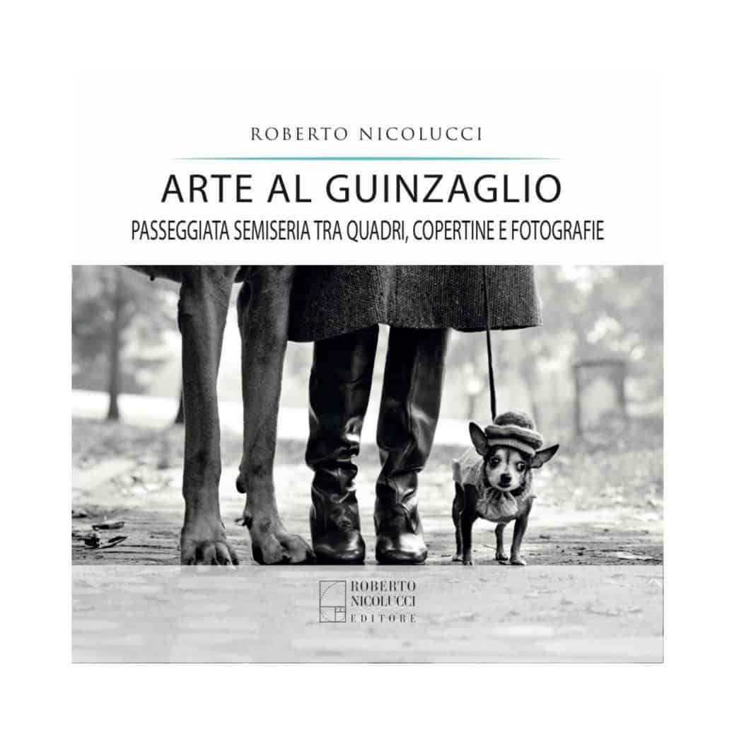 "Arte al guinzaglio - Passeggiata semiseria tra quadri, copertine e fotografie": al Salotto Le Zifere presentazione del libro del Prof. Nicolucci