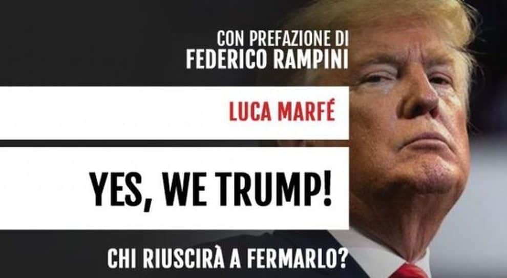 Recensione: "Yes we Trump!", l'ascesa di The Donald alla White House