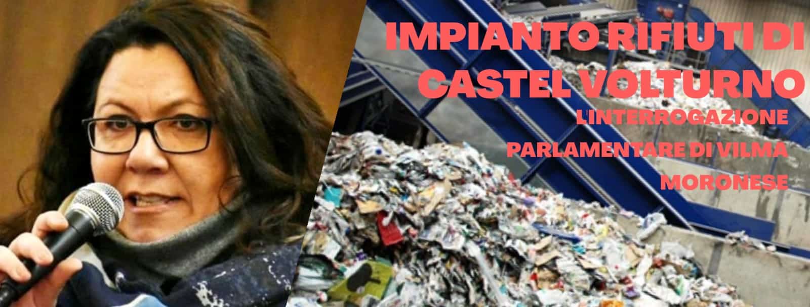 Impianto rifiuti pericolosi a Castel Volturno, per il M5S non è idoneo, interrogazione al Ministero dell’Ambiente