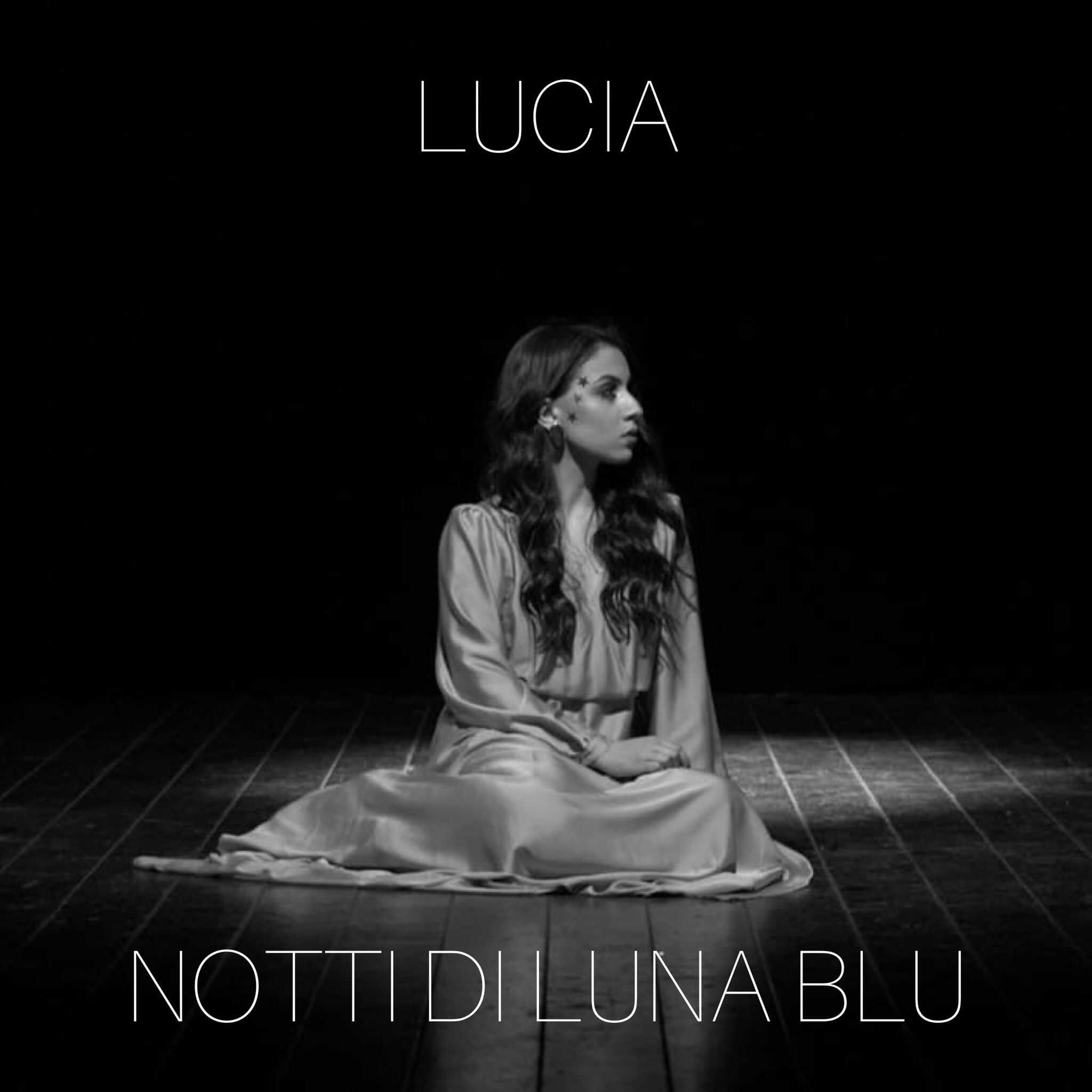 "Notti di luna blu", la forza di Lucia nel suo primo singolo