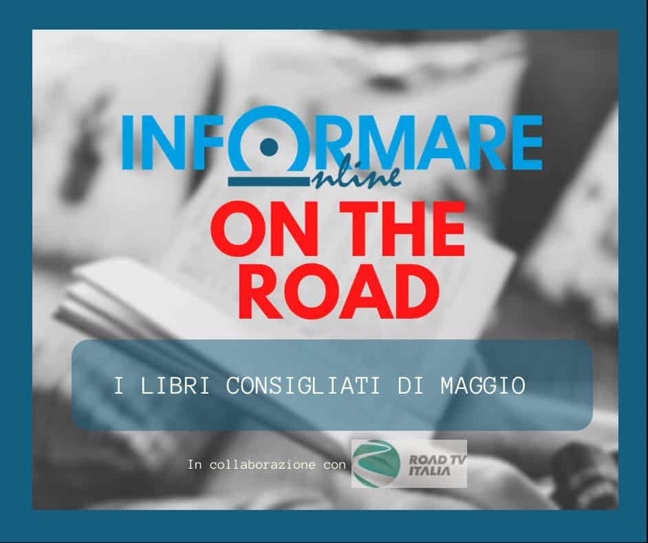 Informare on the Road: i libri che consigliamo questo mese