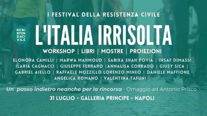 “L’Italia irrisolta – Festival della Resistenza Civile” in Galleria Principe di Napoli