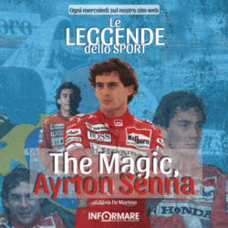 LE LEGGENDE DELLO SPORT – The Magic, Ayrton Senna