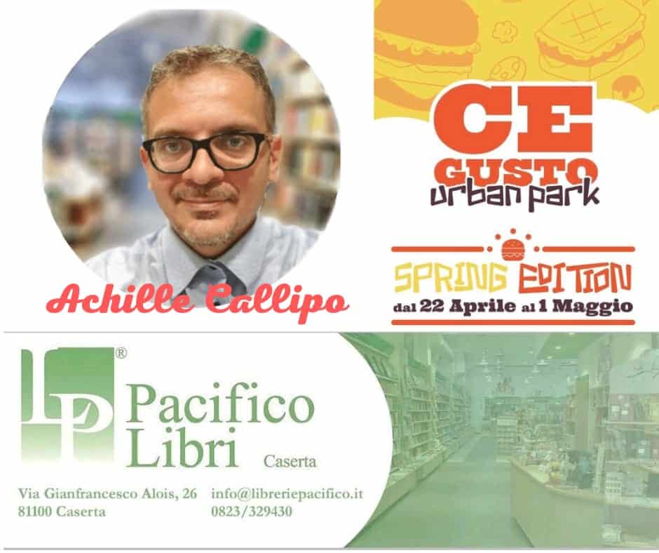Caserta, Ce Gusto StrEat Fest: Achille Callipo della Libreria Pacifico presenta la nuova rassegna letteraria CE Gusto Leggendo
