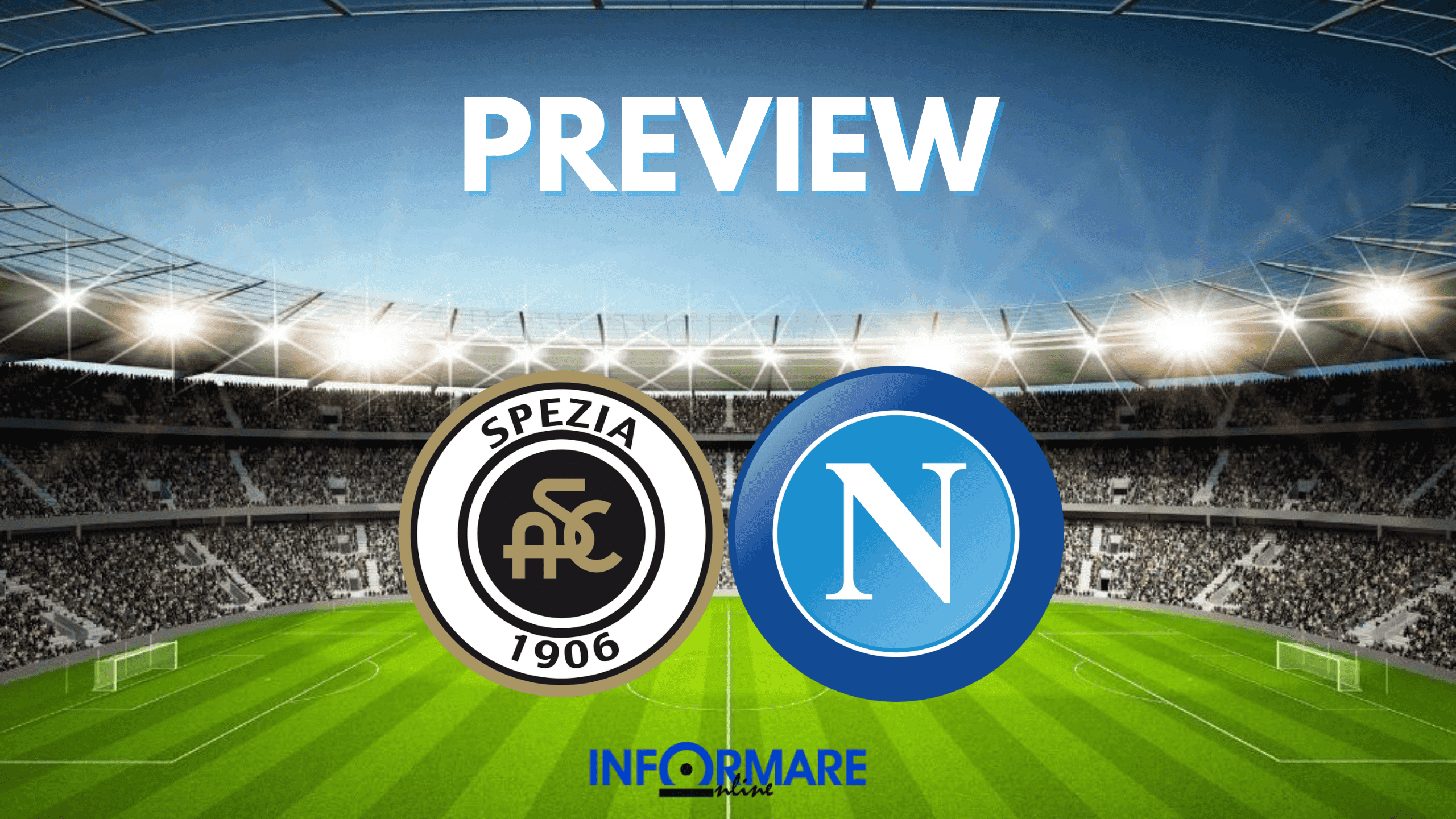 Spezia-Napoli: ultimo capitolo del campionato