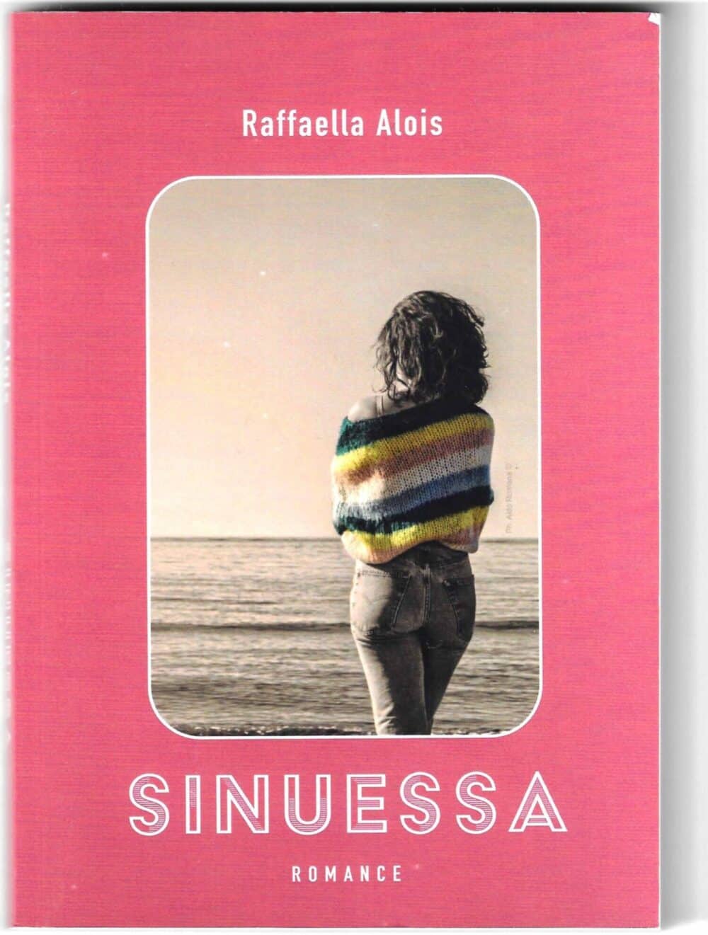 Sinuessa: la recensione del nuovo libro di Raffaella Alois