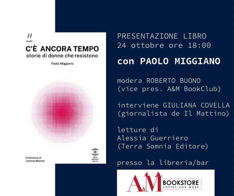 Paolo Miggiano presenta il nuovo libro "C'è ancora tempo". Appuntamento a lunedì 24 ottobre