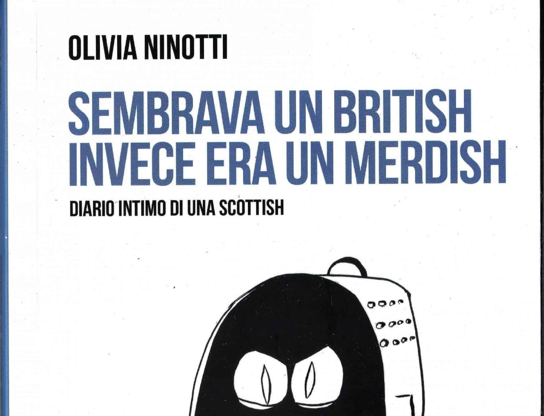 La recensione del libro di Olivia Ninotti: "Sembrava un British invece era un merdish"