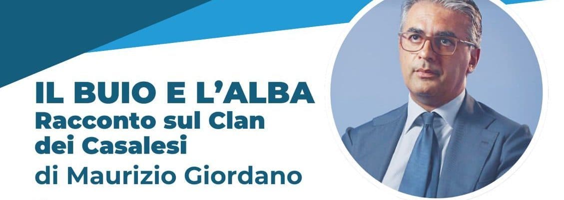 "Il buio e l'alba - Racconto sul Clan dei Casalesi": il libro di Maurizio Giordano presentato a Caserta
