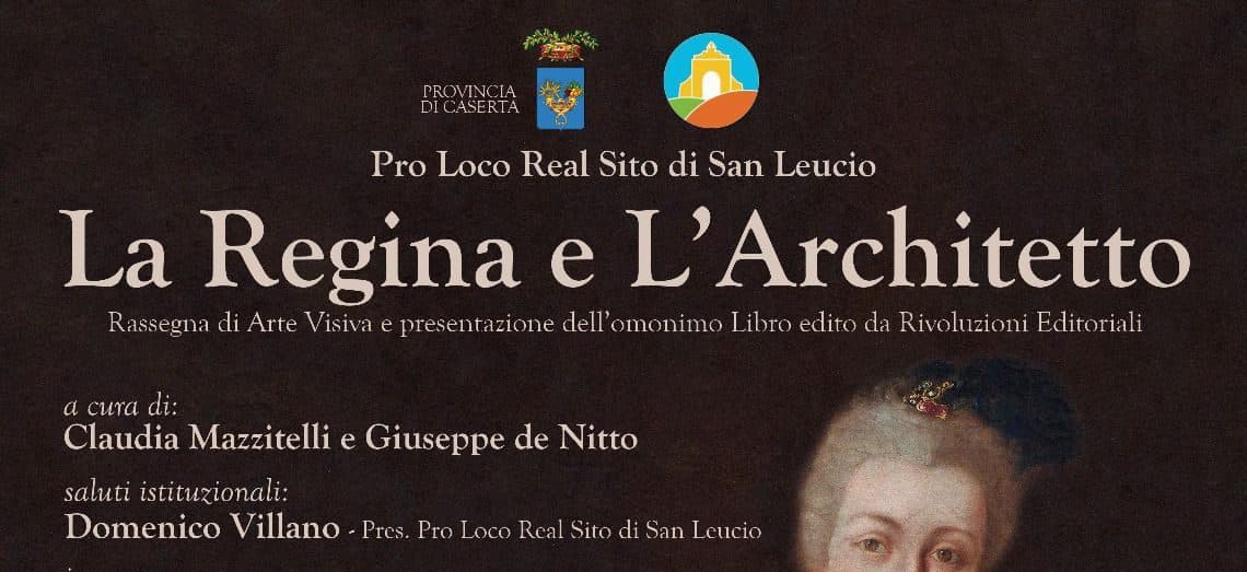 "La Regina e l'Architetto": la rassegna presentata a San Leucio