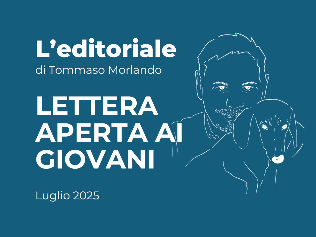 EDITORIALE - Lettera aperta ai giovani