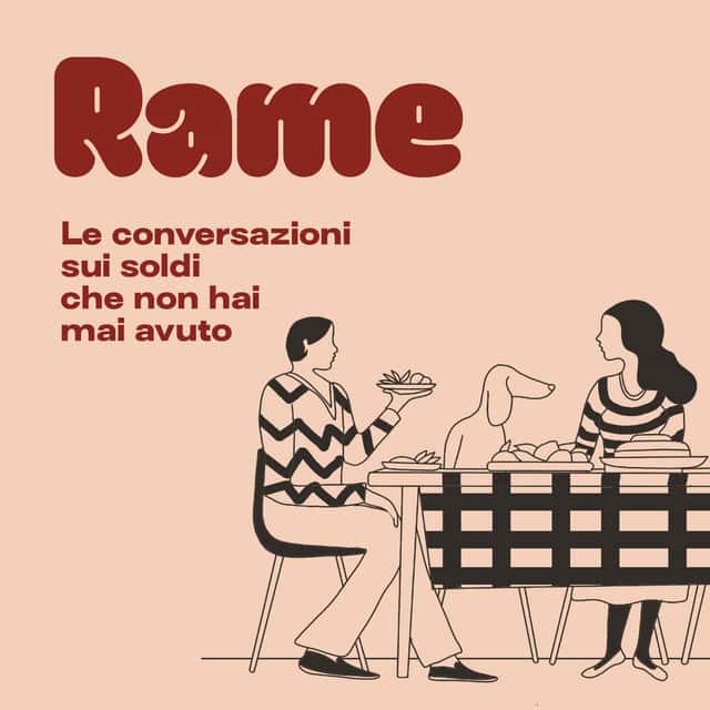 Di soldi in Italia non si parla: Rame, un podcast che vuole sfatare il tabù dei soldi conversando