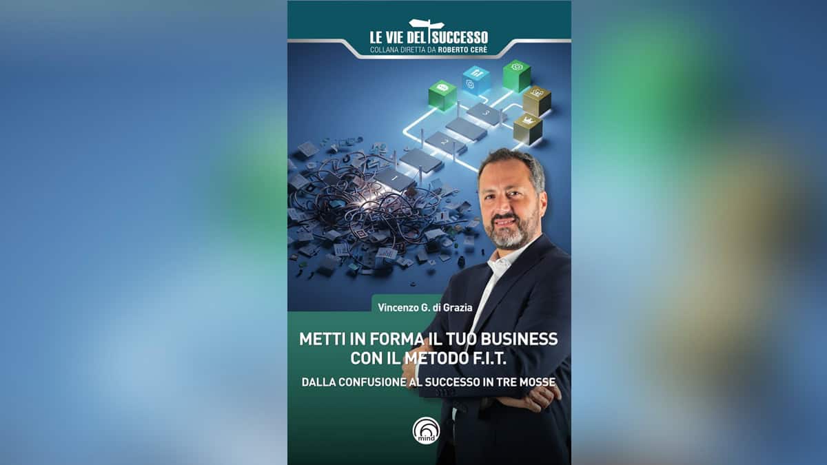 “Metti in forma il tuo business”: il metodo F.I.T. per passare dal caos al controllo